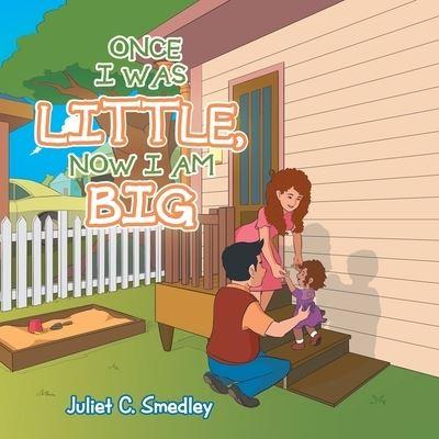 Once I Was Little, Now I Am Big
