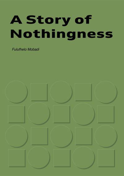A Story of Nothingness