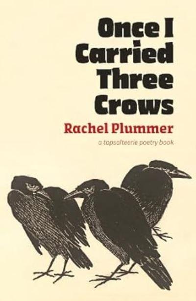Once I Carried Three Crows