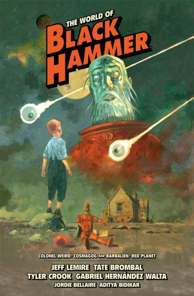 The World of Black Hammer. Volume 3