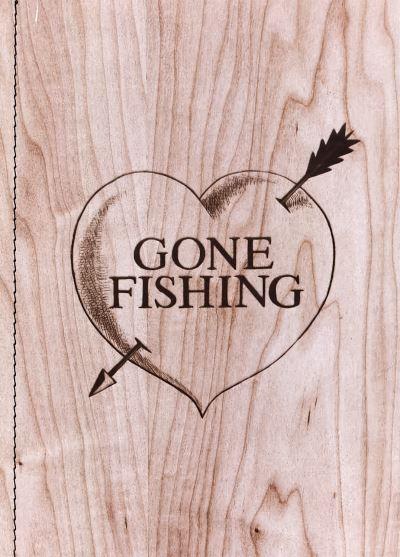 Gone Fishing