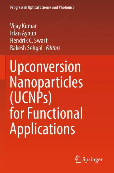 Upconversion Nanoparticles (UCNPs) For Functional Applications