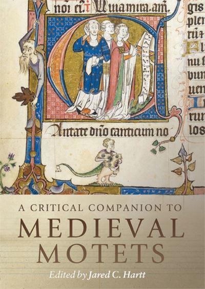 A Critical Companion To Medieval Motets