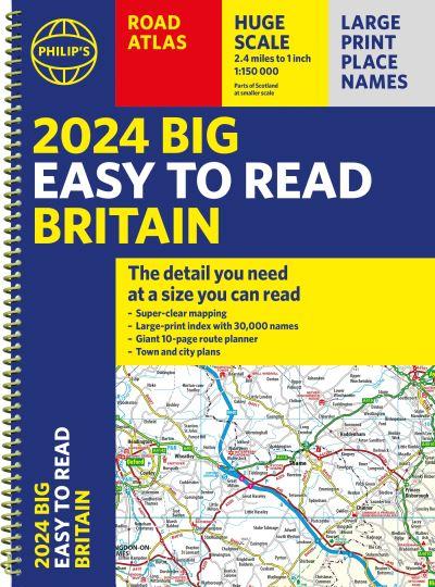 2024 Philip's Big Easy To Read Britain Road Atlas
