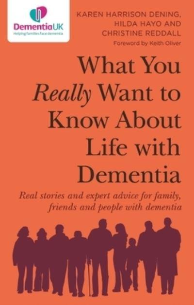 What You Really Want To Know About Life With Dementia