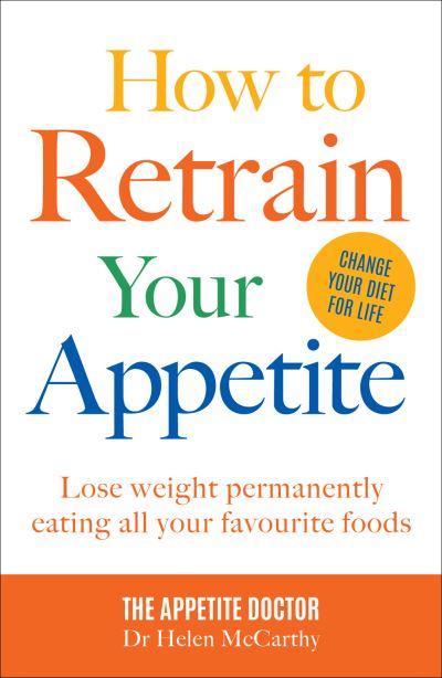 How To Retrain Your Appetite