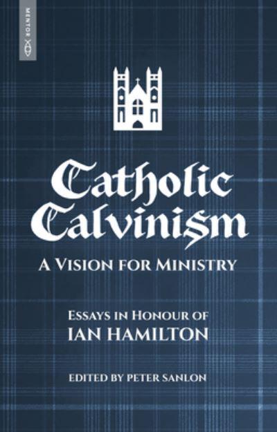 Catholic Calvinism