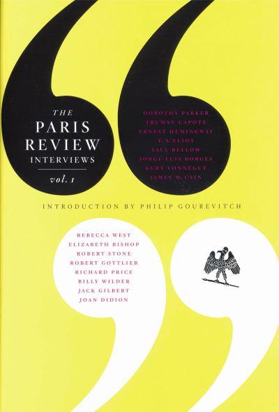 The Paris Review Interviews, I