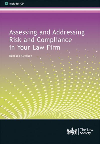 Assessing and Addressing Risk and Compliance in Your Law Firm