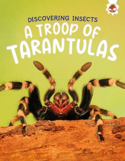 A Troop of Tarantulas
