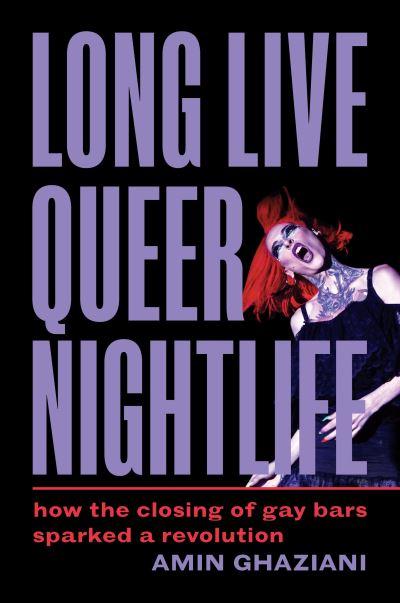 Long Live Queer Nightlife