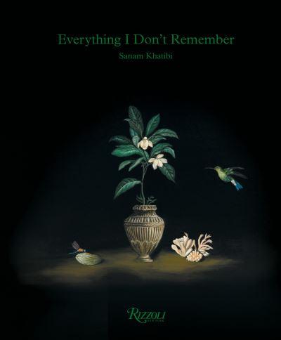 Sanam Khatibi - Everything I Don't Remember