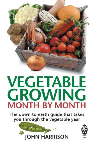 Vegetable Growing Month By Month