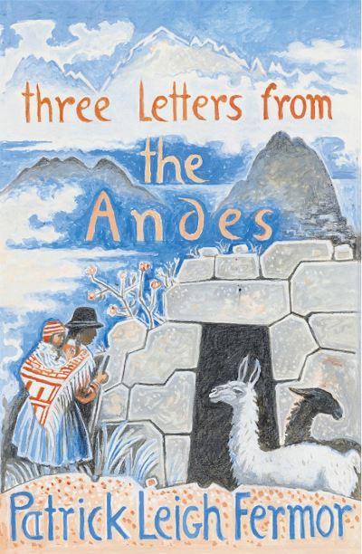 Three Letters From the Andes