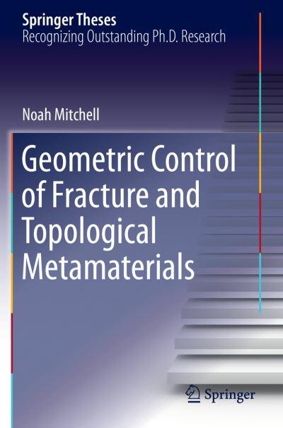 Geometric Control of Fracture and Topological Metamaterials