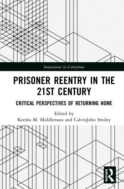 Prisoner Reentry in the 21st Century