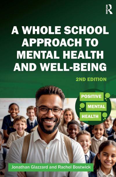 A Whole School Approach To Mental Health and Well-Being