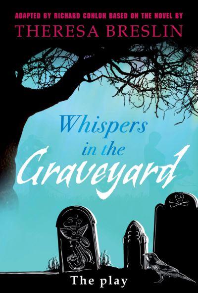 Whispers in the Graveyard