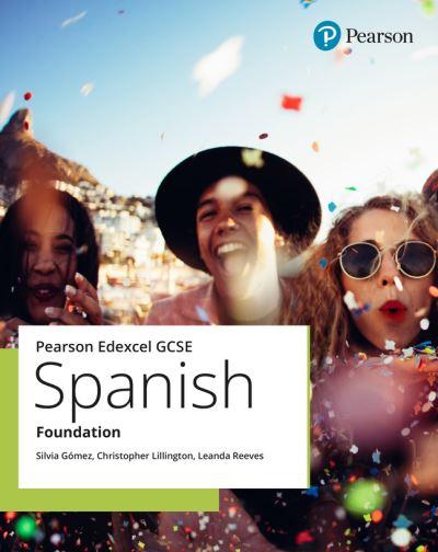 Edexcel GCSE Spanish. Foundation Student Book