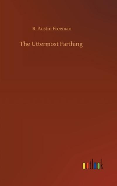 The Uttermost Farthing