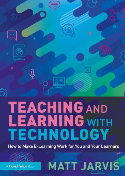 Teaching and Learning With Technology