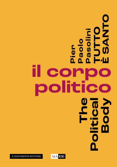 Pier Paolo Pasolini Everything Is Holy