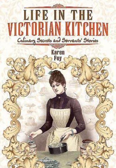 Life in the Victorian Kitchen