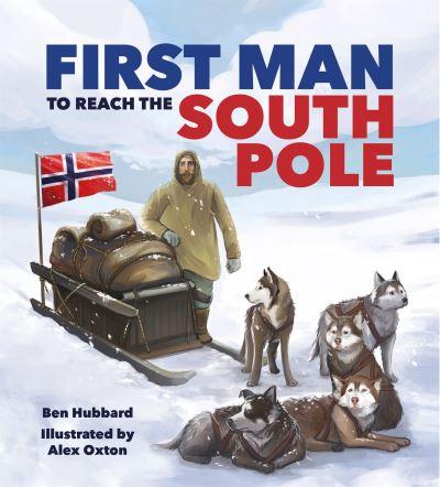 First Man To Reach the South Pole