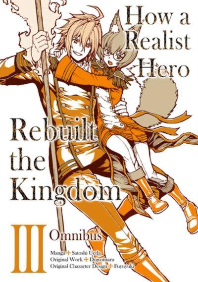 How a Realist Hero Rebuilt the Kingdom III