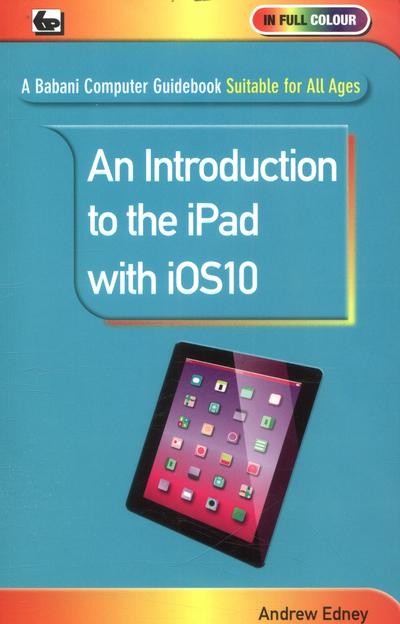 An Introduction To the IPad With IOS 10