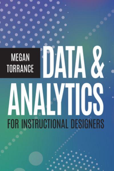 Data & Analytics For Instructional Designers