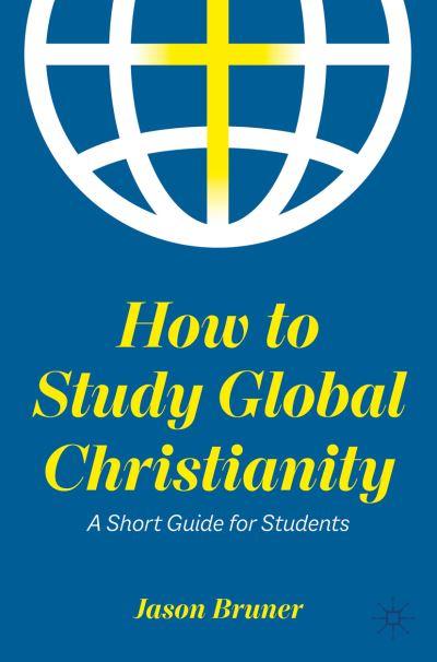 How To Study Global Christianity