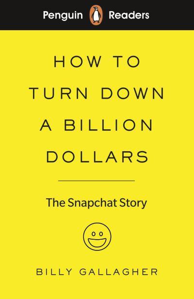 How To Turn Down a Billion Dollars
