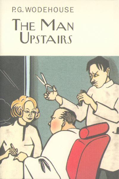 The Man Upstairs, and Other Stories