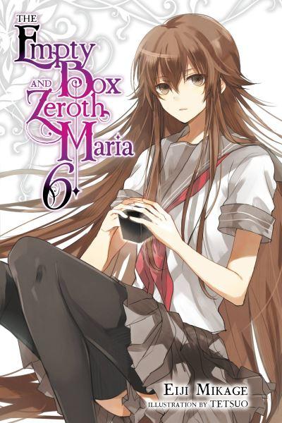 The Empty Box and Zeroth Maria. Volume 6