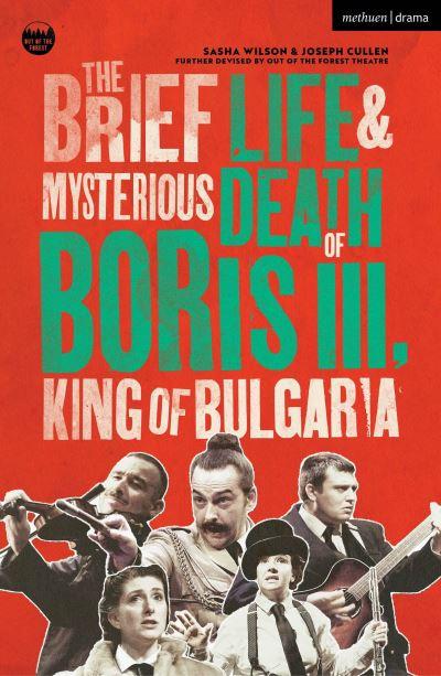 The Brief Life & Mysterious Death of Boris III, King of Bulg