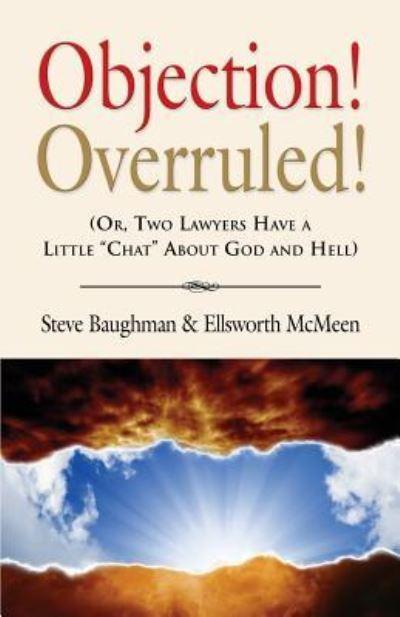 Objection! Overruled! (Or, Two Lawyers Have a Little Chat Ab