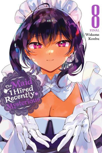 The Maid I Hired Recently Is Mysterious. Vol. 8