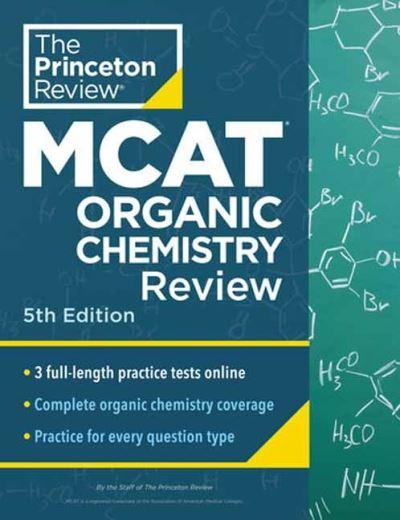 Princeton Review MCAT Organic Chemistry Review, 5th Edition