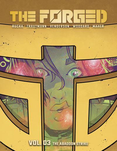 The Forged. Volume 3 The Abandon Strike
