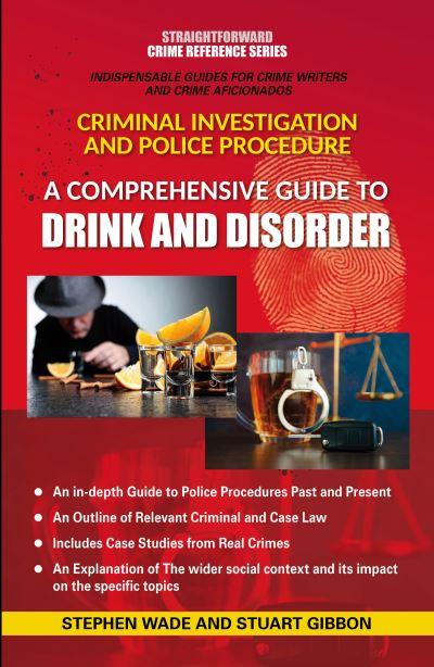 A Comprehensive Guide To Drink and Disorder