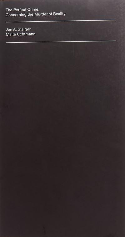 The Perfect Crime: Concerning the Murder of Reality