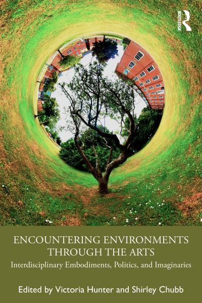 Encountering Environments Through the Arts
