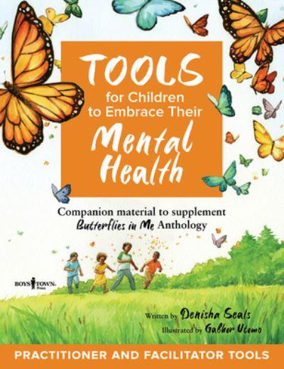 Tools For Children To Embrace Their Mental Health Practitioner Guide