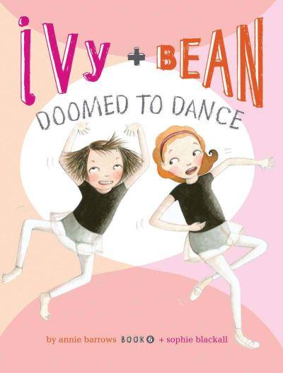 Ivy + Bean Doomed To Dance