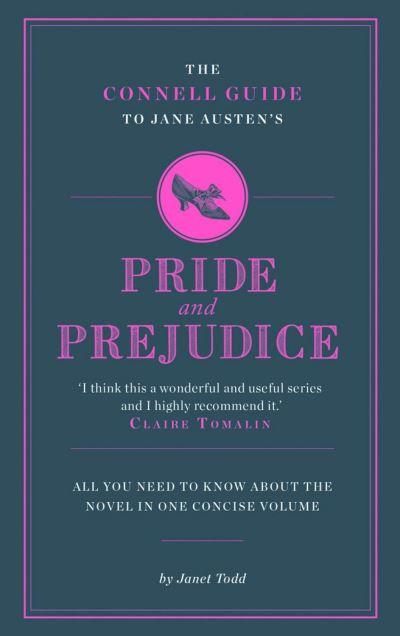 The Connell Guide To Jane Austen's Pride and Prejudice