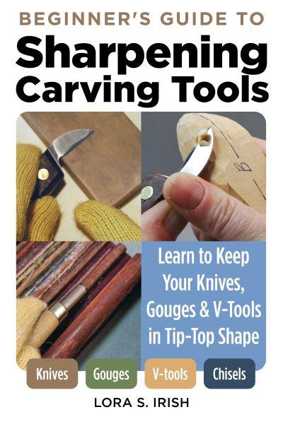 Beginner's Guide To Sharpening Carving Tools