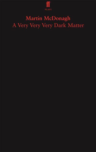 A Very, Very, Very Dark Matter