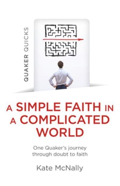 A Simple Faith in a Complicated World
