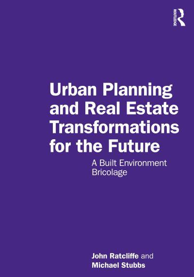 Urban Planning and Real Estate Transformations For the Futur